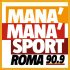 ascolta radio mana mana sport roma online indiretta